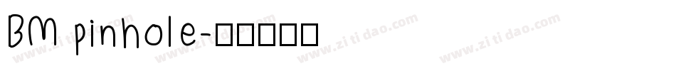 BM pinhole字体转换